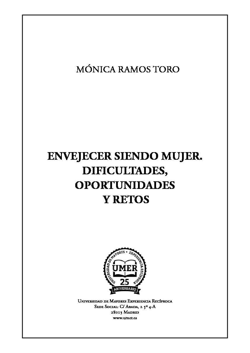 Nº 111 – «Envejecer siendo mujer. Dificultades, oportunidades y retos». Mónica Ramos Toro