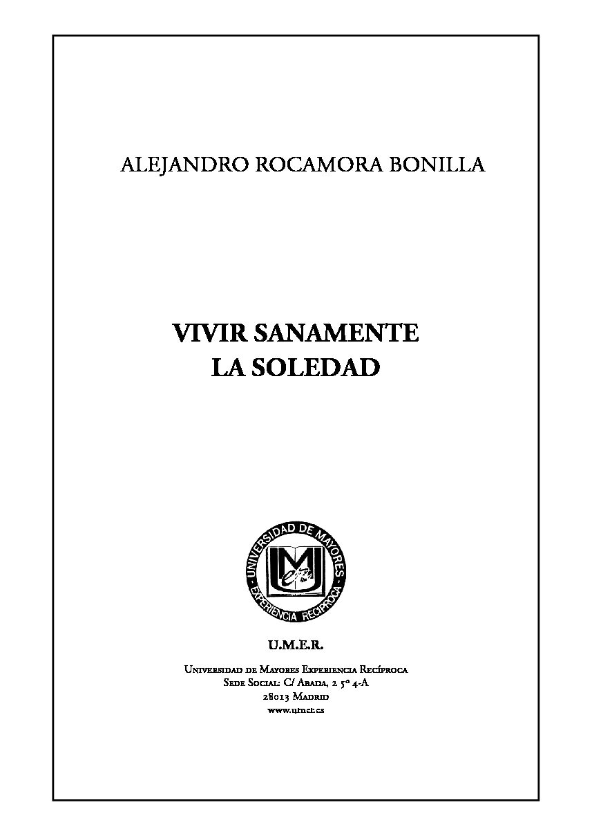 Nº 117 – «Vivir sanamente la soledad». Alejandro Rocamora Bonilla