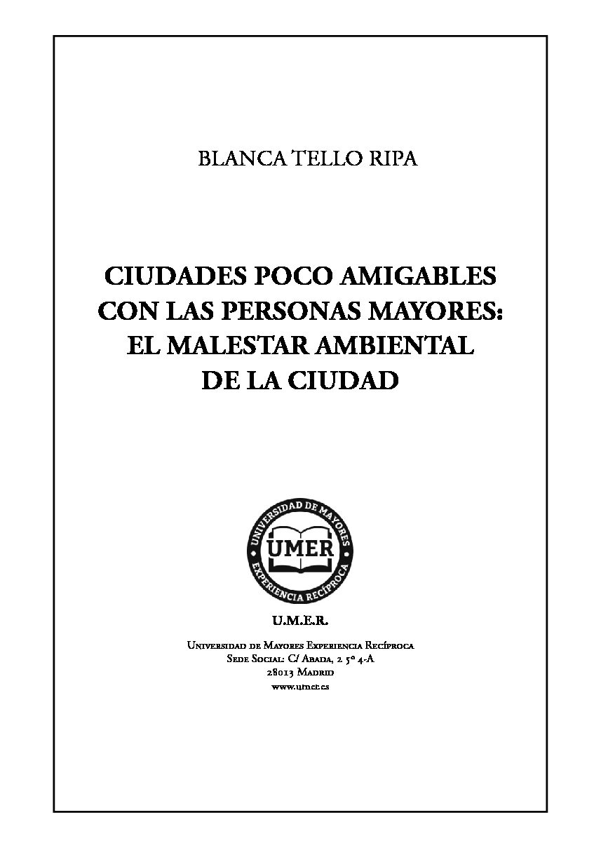 Nº 118 – «Ciudades poco amigables con las personas mayores: El malestar ambiental de la ciudad». Blanca Tello Ripa