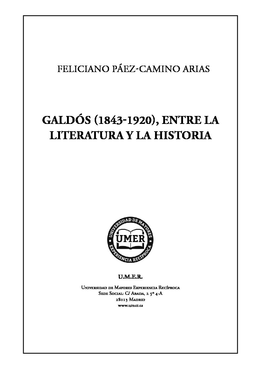 Nº 119 – «Galdós (1843-1920), entre la literatura y la historia». Feliciano Páez-Camino Arias