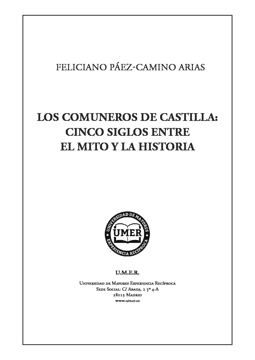 Nº 126 – «Los comuneros de Castilla: Cinco siglos entre el mito y la historia». Feliciano Páez-Camino Arias