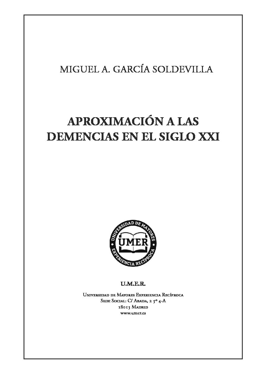 Nº 131 – «Aproximación a las demencias en el siglo XXI». Miguel A. García Soldevilla
