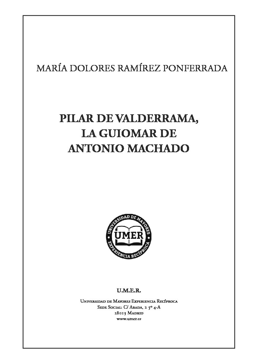 Nº 133 – » Pilar Valderrama, la Guiomar de Antonio Machado. Escritora ignorada y musa ultrajada.»  Mª Dolores Ramírez Ponferrada.